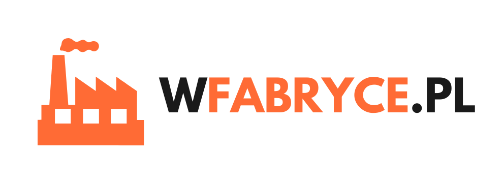 W fabryce